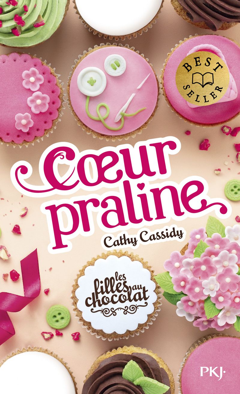 LES FILLES AU CHOCOLAT T7: COEUR PRALINE