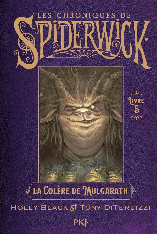 SPIDERWICK TOME 5 : LA COLERE DE MULGARATH