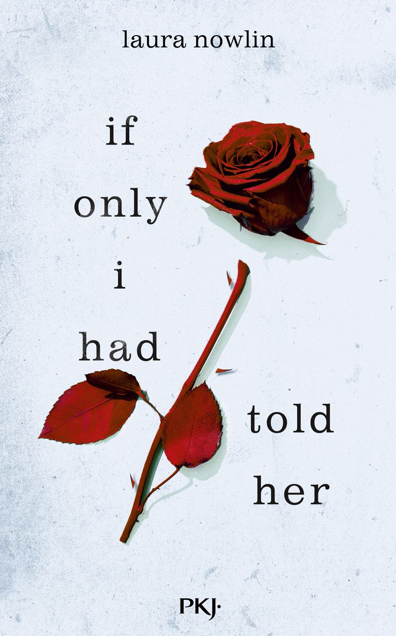 IF ONLY I HAD TOLD HER