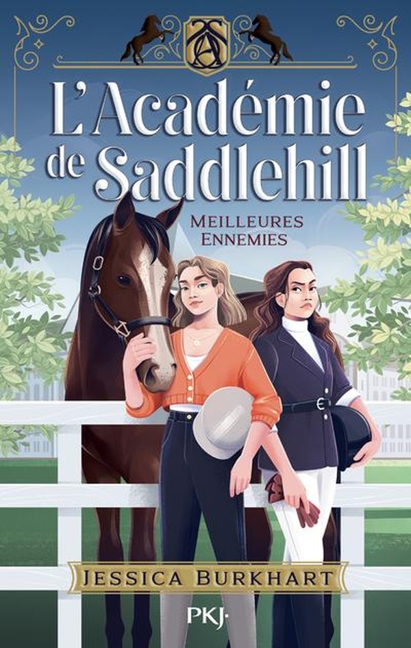 L'ACADEMIE DE SADDLEHILL - TOME 1 MEILLEURES ENNEMIES