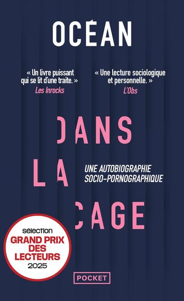 DANS LA CAGE - UNE AUTOBIOGRAPHIE SOCIO-PORNOGRAPHIQUE