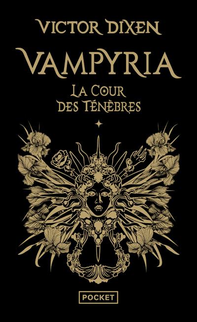 VAMPYRIA - LIVRE 1 : LA COUR DES TENEBRES