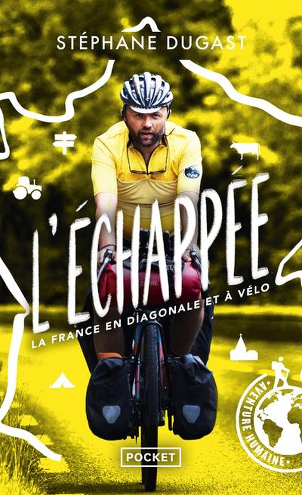 L'ECHAPPEE - LA FRANCE EN DIAGONALE ET A VELO