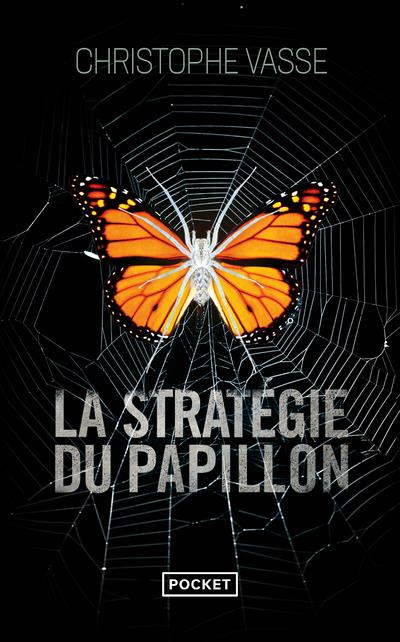 LA STRATEGIE DU PAPILLON