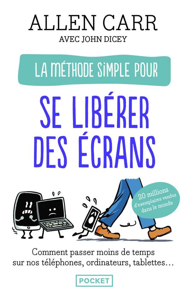 LA METHODE POUR SE LIBERER DES ECRANS