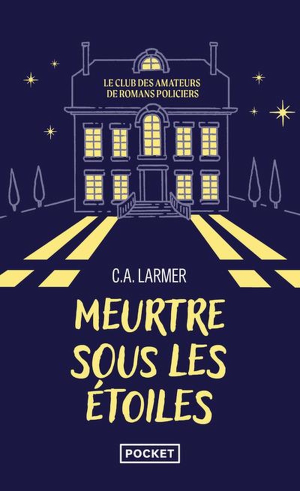 LE CLUB DES AMATEURS DE ROMANS POLICIERS - MEURTRE SOUS LES ETOILES