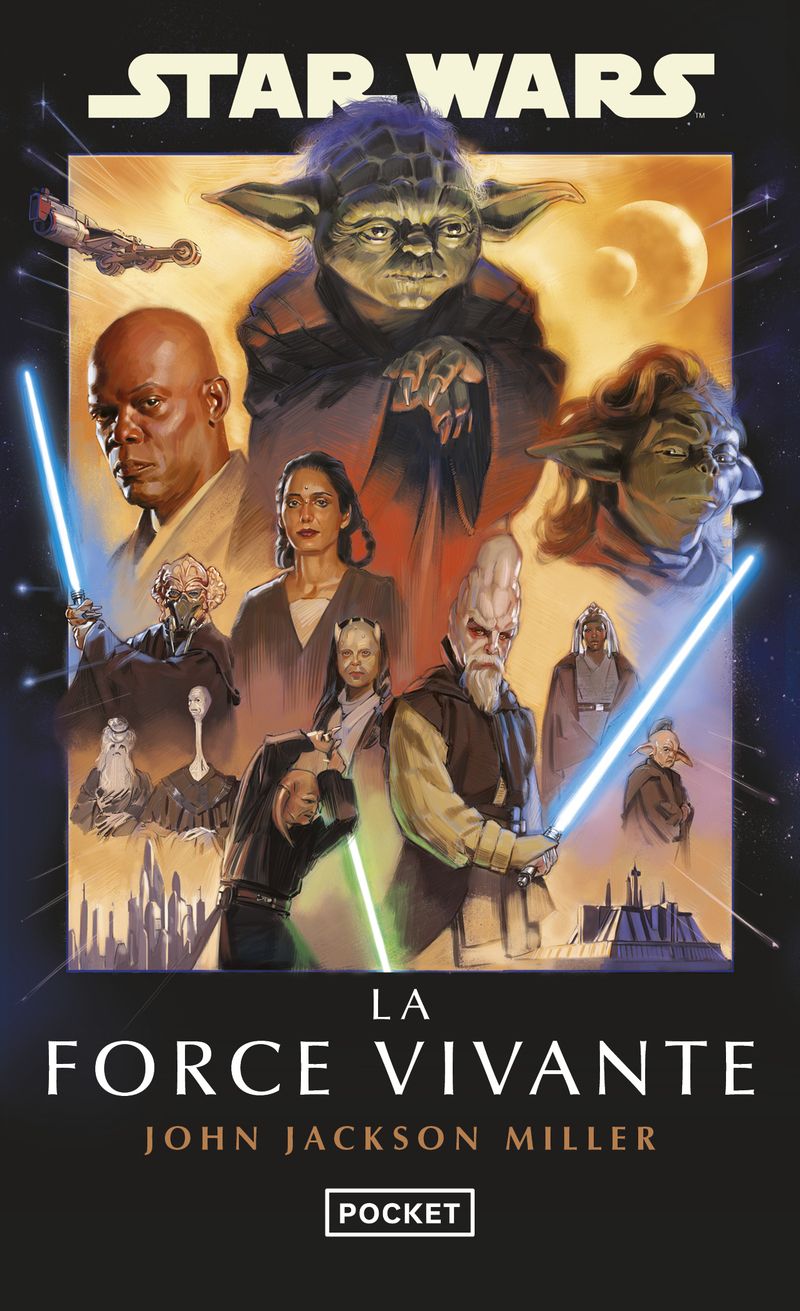 STAR WARS - LA FORCE VIVANTE