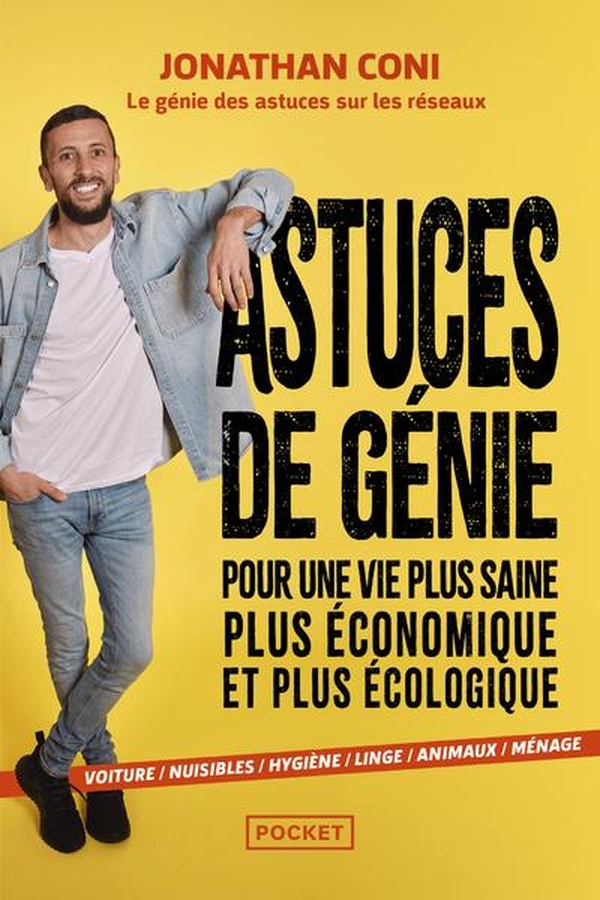 ASTUCES DE GENIE POUR UNE VIE PLUS SAINE, PLUS ECONOMIQUE ET PLUS ECOLOGIQUE : VOITURE, NUISIBLES, H