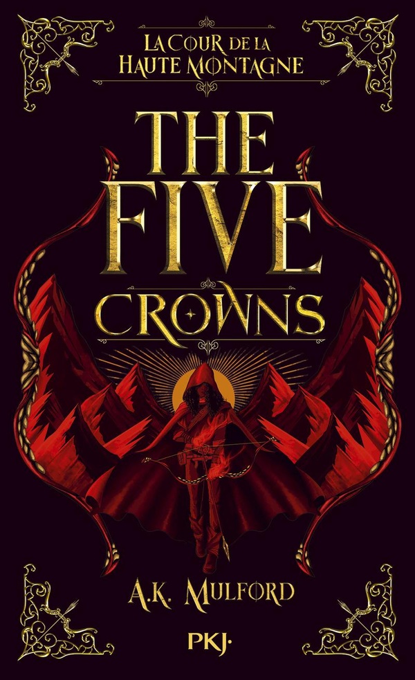THE FIVE CROWNS - LIVRE 1 LA COUR DE LA HAUTE MONTAGNE