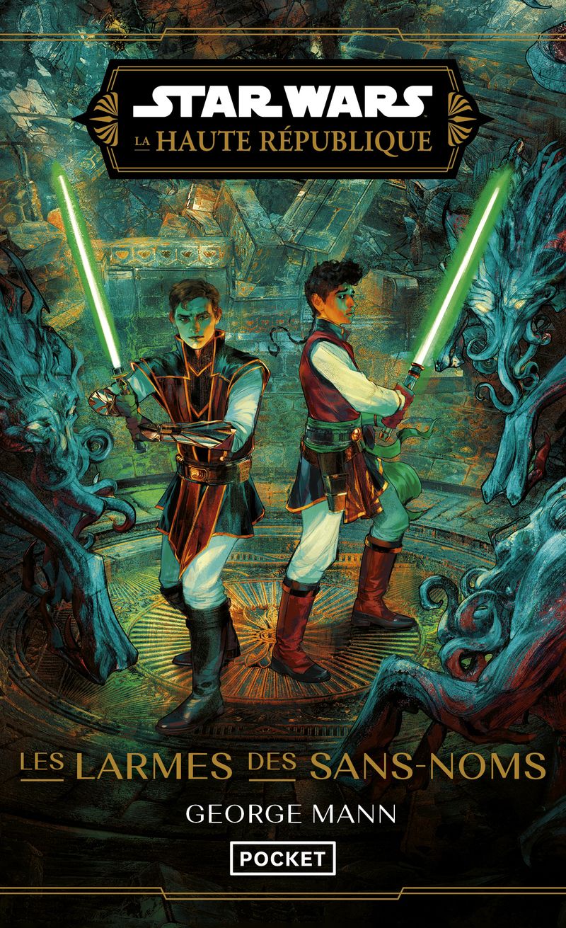STAR WARS LA HAUTE REPUBLIQUE - LES LARMES DES SANS-NOMS