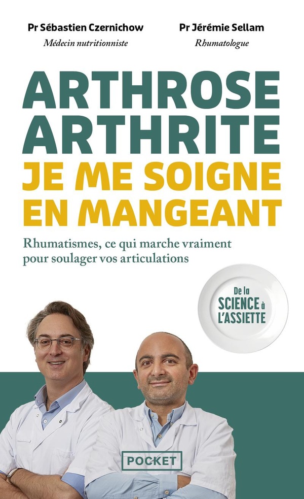 ARTHROSE, ARTHRITE : JE ME SOIGNE EN MANGEANT - RHUMATISMES, CE QUI MARCHE VRAIMENT POUR SOULAGER VO