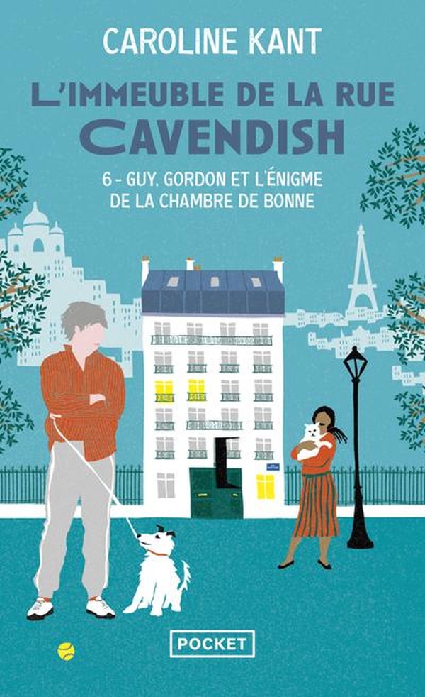 L'IMMEUBLE DE LA RUE CAVENDISH - TOME 6 GUY, GORDON ET L'ENIGME DE LA CHAMBRE DE BONNE