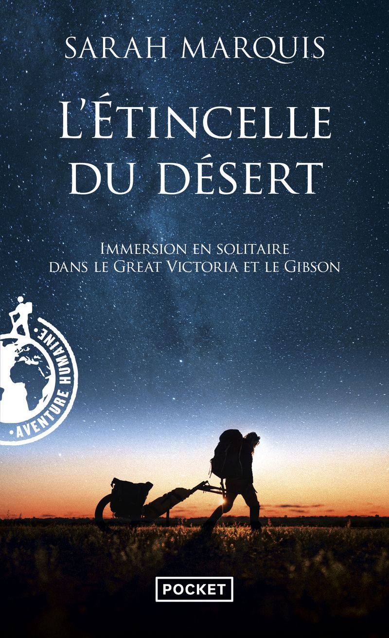 L'ETINCELLE DU DESERT - IMMERSION EN SOLITAIRE DANS LE GREAT VICTORIA ET LE GIBSON