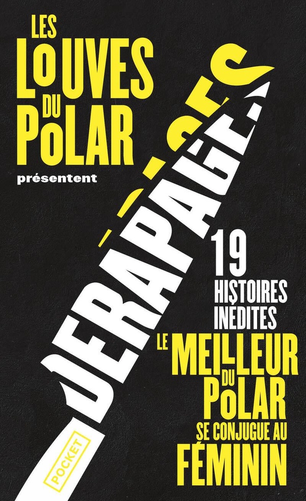 DERAPAGES - (LES LOUVES DU POLAR)