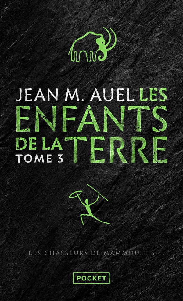 LES ENFANTS DE LA TERRE - TOME 3 LES CHASSEURS DE MAMMOUTHS