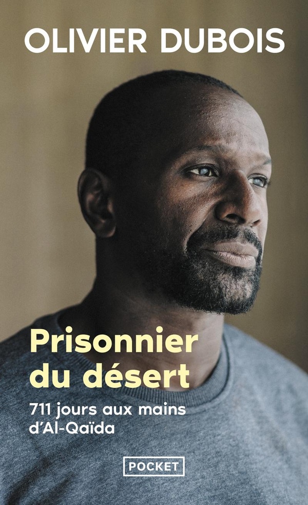PRISONNIER DU DESERT - 711 JOURS AUX MAINS D'AL-QAIDA