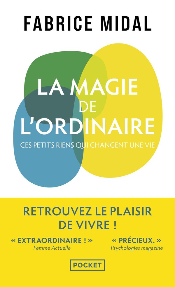 LA MAGIE DE L'ORDINAIRE