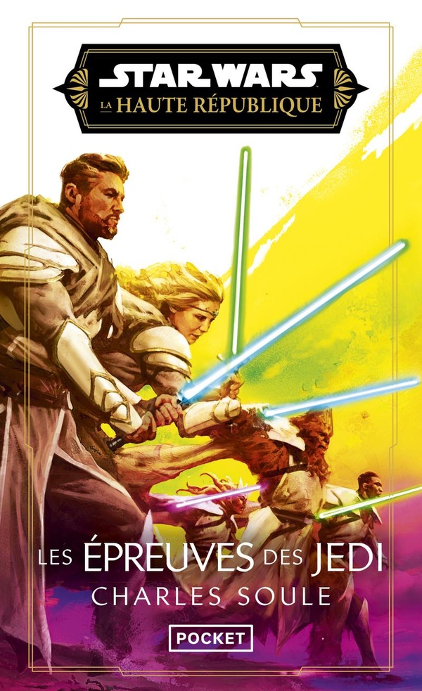 STAR WARS - LA HAUTE REPUBLIQUE PHASE III TOME 4 : LES EPREUVES DES JEDI - VOL03