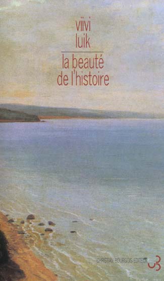 LA BEAUTE DE L'HISTOIRE