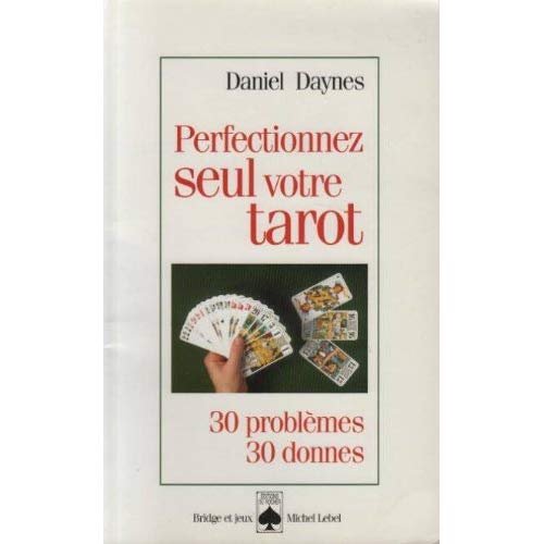 PERFECTIONNEZ SEUL VOTRE TAROT