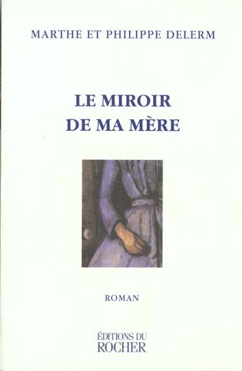 LE MIROIR DE MA MERE