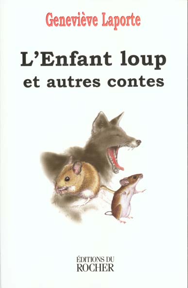 L'ENFANT LOUP - ET AUTRES CONTES