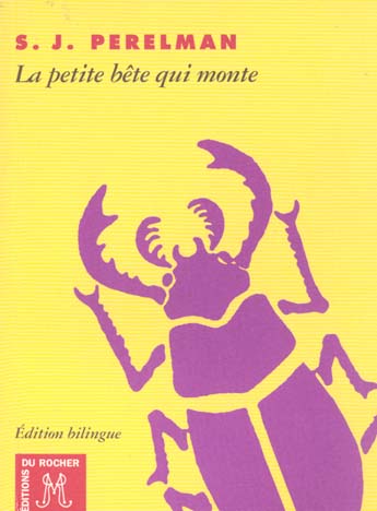 LA PETITE BETE QUI MONTE ET AUTRES TEXTES