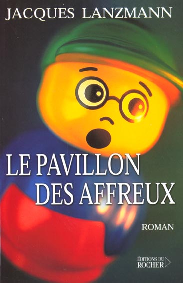 LE PAVILLON DES AFFREUX