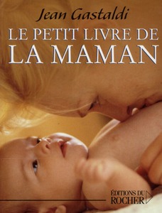 LE PETIT LIVRE DE LA MAMAN