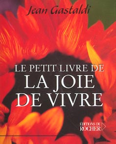 LE PETIT LIVRE DE LA JOIE DE VIVRE