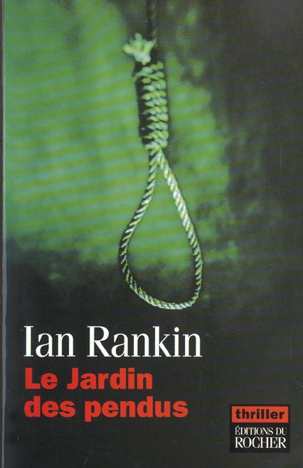 LE JARDIN DES PENDUS - UNE ENQUETE DE L'INSPECTEUR REBUS