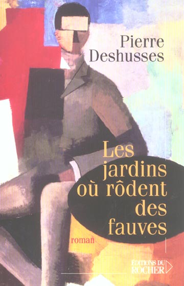 LES JARDINS OU RODENT DES FAUVES