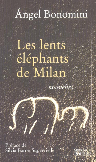 LES LENTS ELEPHANTS DE MILAN