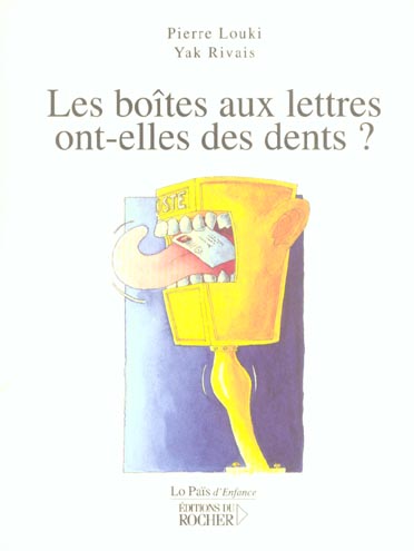 LES BOITES AUX LETTRES ONT-ELLES DES DENTS?