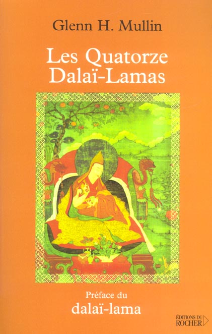 LES QUATORZE DALAI-LAMAS - L'HERITAGE SACRE DE LA REINCARNATION