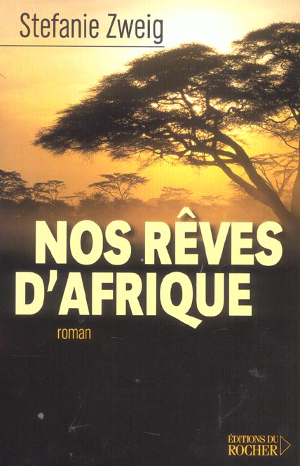 NOS REVES D'AFRIQUE