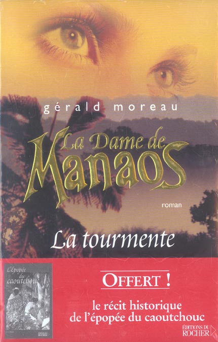 LA DAME DE MANAOS, TOME 1 - LA TOURMENTE