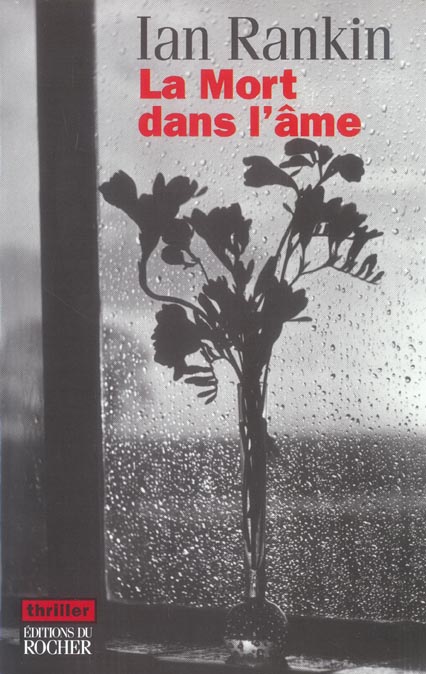 LA MORT DANS L'AME - UNE ENQUETE DE L'INSPECTEUR REBUS