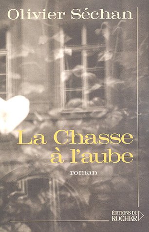LA CHASSE A L'AUBE