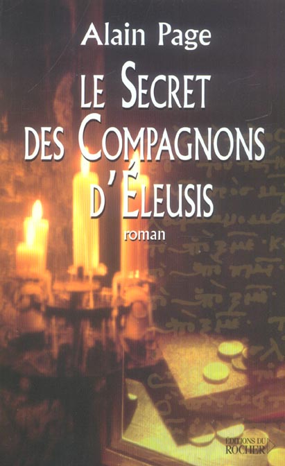 LE SECRET DES COMPAGNONS D'ELEUSIS
