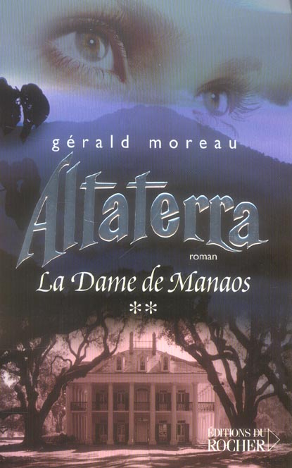 LA DAME DE MANAOS, TOME 2 - ALTATERRA