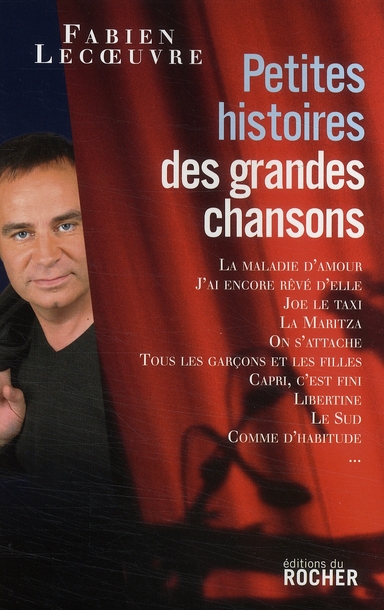 PETITES HISTOIRES DES GRANDES CHANSONS - VOLUME 1