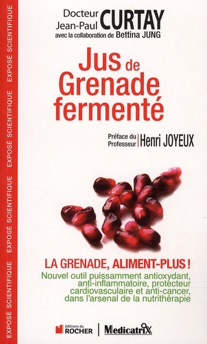 JUS DE GRENADE FERMENTE : LA GRENADE ALIMENT PLUS