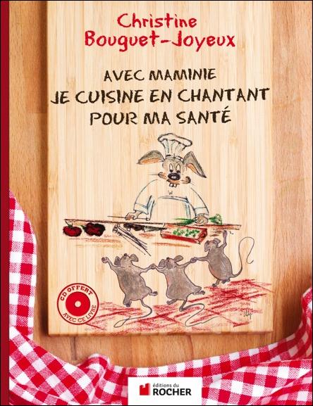 AVEC MAMINIE, JE CUISINE EN CHANTANT POUR MA SANTE