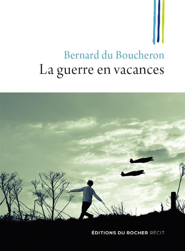 LA GUERRE EN VACANCES