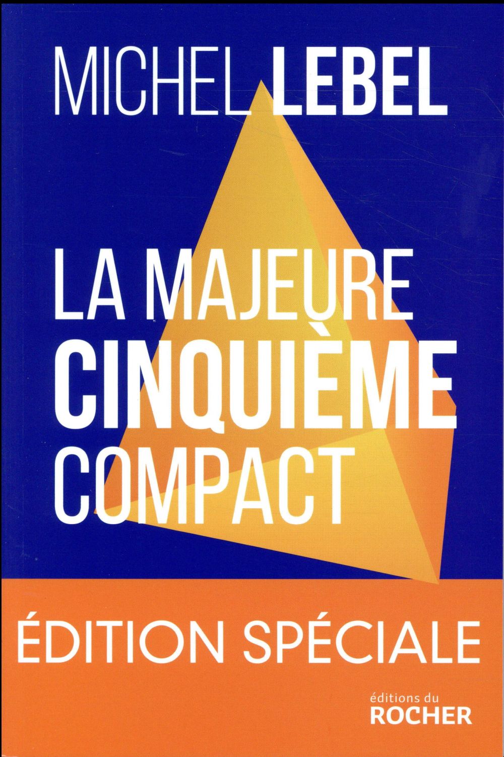 LA MAJEURE CINQUIEME COMPACT - EDITION SPECIALE - LE STANDARD LEBEL EN 200 PAGES