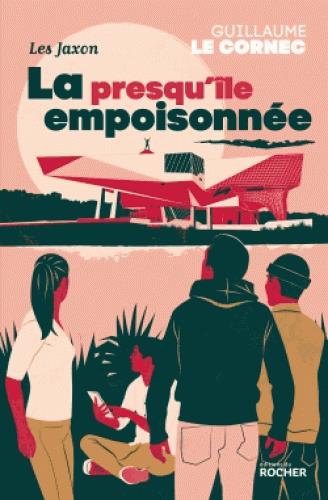 LA PRESQU'ILE EMPOISONNEE - LES JAXON. VOL.2