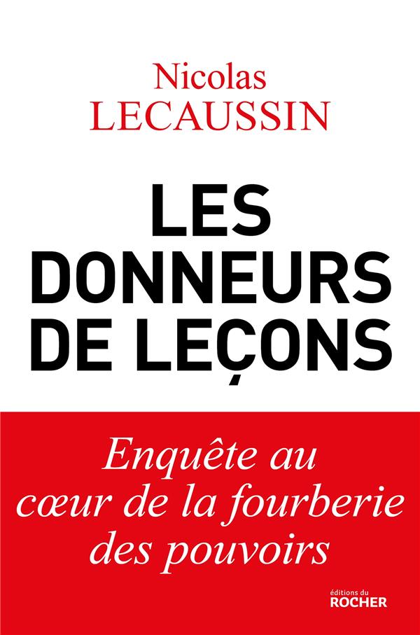 LES DONNEURS DE LECONS - POURQUOI LA FRANCE EST EN VRAC !