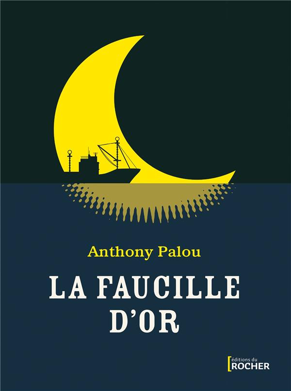 LA FAUCILLE D'OR