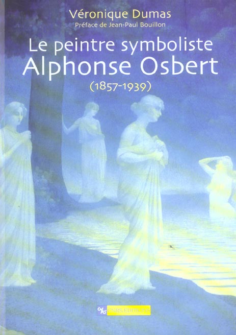 LE PEINTRE SYMBOLISTE ALPHONSE OSBERT (1857-1939)